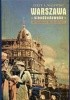 Okładka książki Warszawa nieodbudowana. Metropolia belle epoque Jerzy S. Majewski