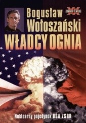 Okładka książki Władcy ognia Bogusław Wołoszański
