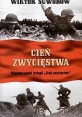 Okładka książki Cień zwycięstwa Wiktor Suworow