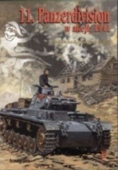 Okładka książki 11. Panzerdivision w akcji, 1941 Marek Kruk, Radosław Szewczyk