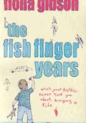 Okładka książki The fish finger years Fiona Gibson