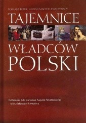 Okładka książki Tajemnice władców Polski Tomasz Biber