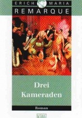 Okładka książki Drei Kameraden E. Remarque