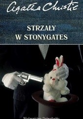 Okładka książki Strzały w Stonygates Agatha Christie