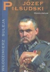 Okładka książki Józef Piłsudski Włodzimierz Suleja