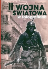 Okładka książki II wojna światowa w fotografiach David Boyle
