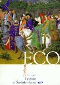 Okładka książki Sztuka i piękno w średniowieczu Umberto Eco