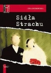 Okładka książki Sidła strachu Ewa Maria Ostrowska