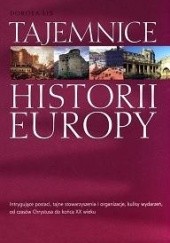 Okładka książki Tajemnice historii Europy Dorota Lis