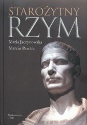 Okładka książki Starożytny Rzym Maria Jaczynowska, Marcin Pawlak