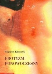 Okładka książki Erotyzm ponowoczesny Wojciech Klimczyk