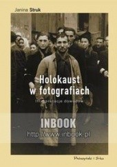Okładka książki Holokaust w fotografiach Janina Struk