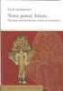 Okładka książki Nowa postać świata. Narodziny średniowiecznej cywilizacji europejskiej Lech Leciejewicz