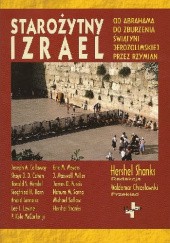 Okładka książki Starożytny Izrael. Od Abrahama do zburzenia Świątyni Jerozolimskiej przez Rzymian Hershel Shanks