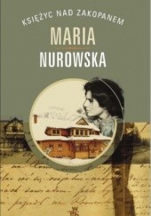 Okładka książki Księżyc nad Zakopanem Maria Nurowska