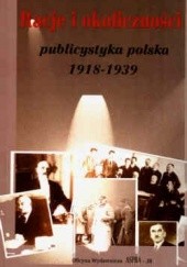 Racje i okoliczności publicystyka polska 1918-1939