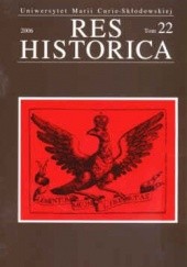 Okładka książki Res Historica. Tom 22. Jan Lewandowski, Redakcja pisma Res Historica