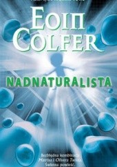 Okładka książki Nadnaturalista Eoin Colfer