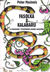 Okładka książki Fasolka z Kalabaru: O truciznach i trucicielach prawie wszystko Peter Macinnis