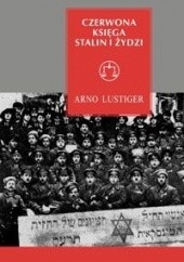 Okładka książki Czerwona księga. Stalin i Żydzi Arno Lustiger