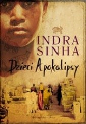 Okładka książki Dzieci Apokalipsy Indra Sinha