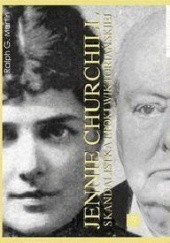 Okładka książki Jennie Churchill skandalistka epoki witoriańskiej Martin