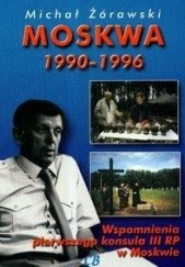Okładka książki Moskwa 1990-1996 Michał Żórawski