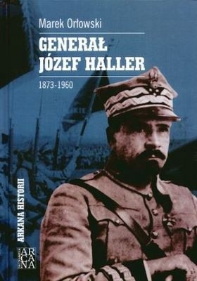 Generał Józef Haller 1873-1960