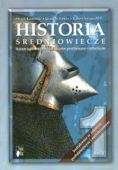 Okładka książki Historia 1. Średniowiecze. Część 2 Marek Kamiński, Grażyna Pańko, Robert Śniegocki