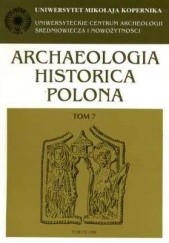 Okładka książki Archaeologia Historica Polona. Tom 7. Życie codzienne w średniowiecznym mieście Jerzy Olczak