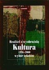 Okładka książki Realiści z wyobraźnią Kultura 1976-2000 t.1 Basil Kerski, Andrzej Stanisław Kowalczyk