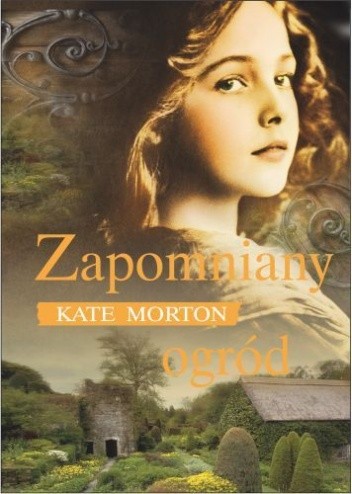 Okładka książki Zapomniany ogród Kate Morton