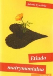 Okładka książki Etiuda matrymonialna Jolanta Cywińska
