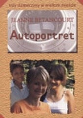 Okładka książki Autoportret Jeanne Betancourt