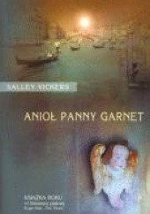 Okładka książki Anioł panny Garnet Salley Vickers