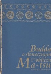 Okładka książki Budda o słonecznym obliczu Tao-yi Ma-Tsu