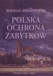 Okładka książki Polska ochrona zabytków Bohdan Rymaszewski