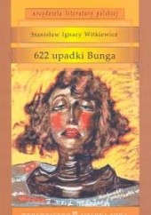Okładka książki 622 upadki Bunga, czyli demoniczna kobieta Stanisław Ignacy Witkiewicz