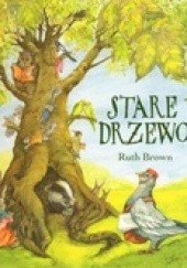 Okładka książki Stare drzewo Ruth Brown