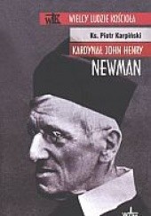 Okładka książki Kardynał John Henry Newman Piotr Karpiński