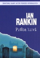 Okładka książki Próba krwi Ian Rankin