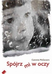 Okładka książki Spójrz mi w oczy Cammie McGovern