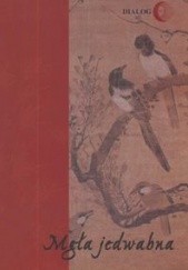 Okładka książki Mgła jedwabna - Wybór poezji koreańskiej XX wieku Dongju Yun, Jeongju Seo, Soweol Kim