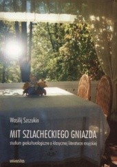 Okładka książki Mit szlacheckiego gniazda Wasilij Szczukin