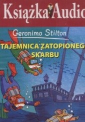 Okładka książki śmieszne opowieści t. 1. Tajemnica zatopionego skarbu Geronimo Stilton