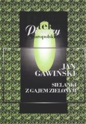 Okładka książki Sielanki z Gajem zielonym Jan Gawiński