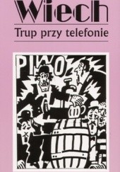 Okładka książki Trup przy telefonie Stefan Wiechecki