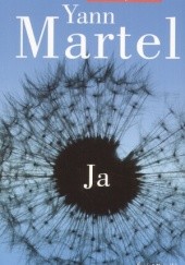 Okładka książki JA - Yann Martel Yann Martel