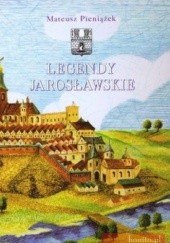 Okładka książki Legendy jarosławskie Mateusz Pieniążek