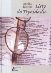Okładka książki Listy do Trynidadu Annika Idström